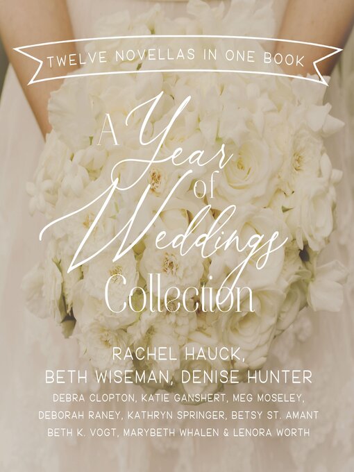 Title details for A Year of Weddings by Denise Hunter - Available